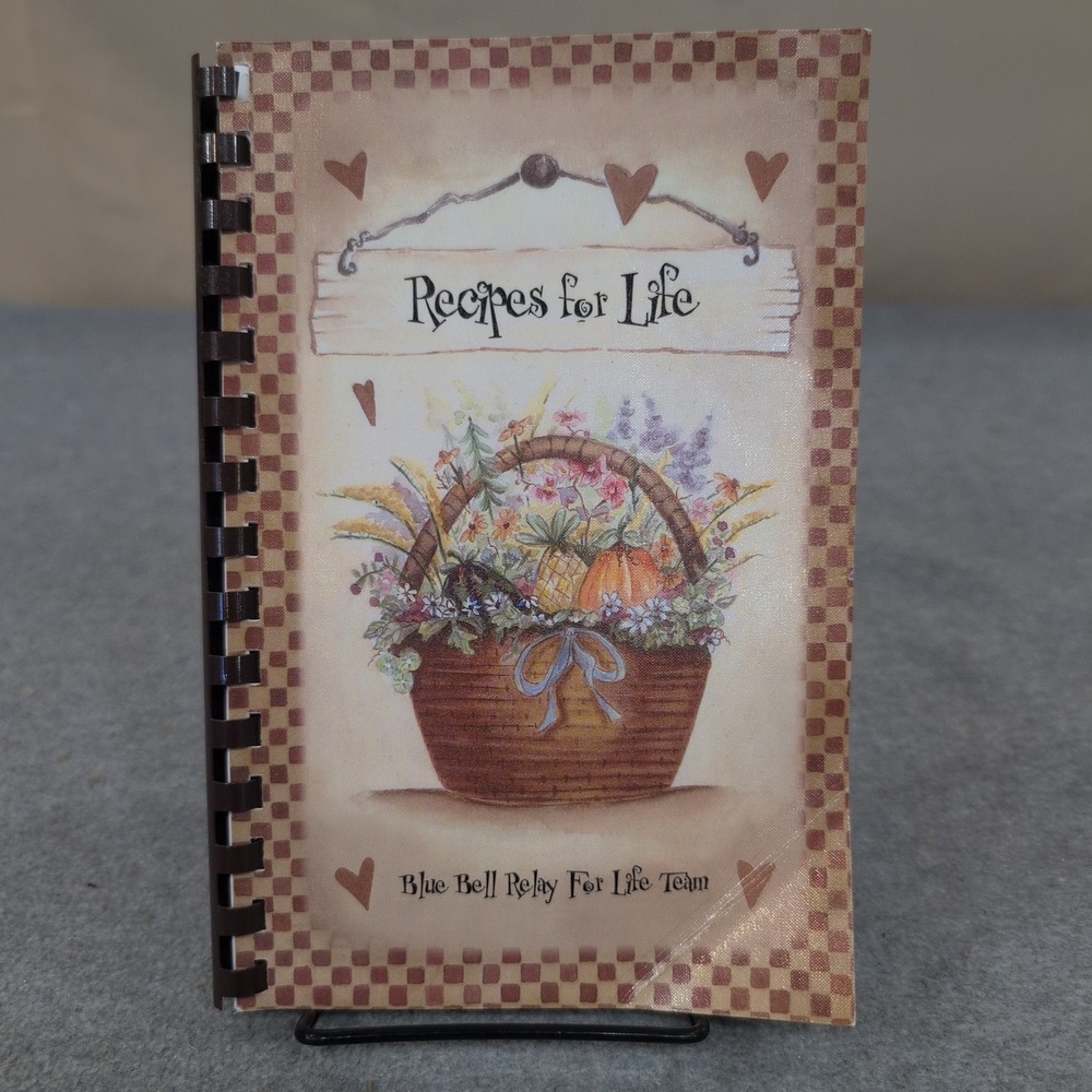 Recipes for Life Blue Bell Relay For Life Team Alabama Community Cookbook 2005